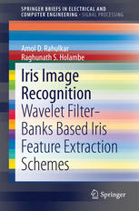 Iris Image Recognition: Wavelet Filter-banks Based Iris Feature Extraction Schemes