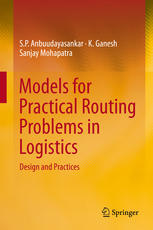 Models for Practical Routing Problems in Logistics: Design and Practices