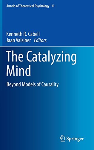 The catalyzing mind : beyond models of causality