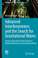 Advanced Interferometers and the Search for Gravitational Waves: Lectures from the First VESF School on Advanced Detectors for Gravitational Waves