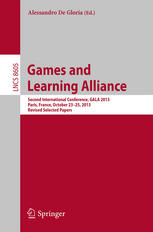 Games and Learning Alliance: Second International Conference, GALA 2013, Paris, France, October 23-25, 2013, Revised Selected Papers