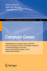 Computer Games: Third Workshop on Computer Games, CGW 2014, Held in Conjunction with the 21st European Conference on Artificial Intelligence, ECAI 201