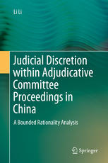 Judicial Discretion within Adjudicative Committee Proceedings in China: A Bounded Rationality Analysis