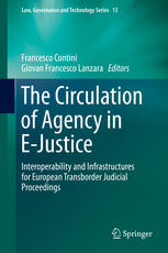 The Circulation of Agency in E-Justice: Interoperability and Infrastructures for European Transborder Judicial Proceedings