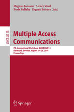 Multiple Access Communications: 7th International Workshop, MACOM 2014, Halmstad, Sweden, August 27-28, 2014. Proceedings