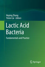 Lactic Acid Bacteria: Fundamentals and Practice