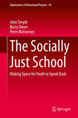 The Socially Just School: Making Space for Youth to Speak Back