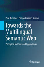 Towards the Multilingual Semantic Web: Principles, Methods and Applications