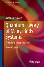Quantum Theory of Many-Body Systems: Techniques and Applications