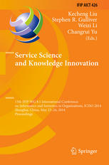 Service Science and Knowledge Innovation: 15th IFIP WG 8.1 International Conference on Informatics and Semiotics in Organisations, ICISO 2014, Shangha