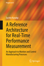 A Reference Architecture for Real-Time Performance Measurement: An Approach to Monitor and Control Manufacturing Processes