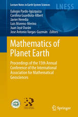 Mathematics of Planet Earth: Proceedings of the 15th Annual Conference of the International Association for Mathematical Geosciences