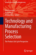 Technology and Manufacturing Process Selection: The Product Life Cycle Perspective