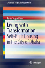 Living with Transformation: Self-Built Housing in the City of Dhaka