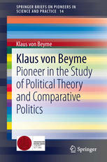 Klaus von Beyme: Pioneer in the Study of Political Theory and Comparative Politics