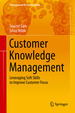 Customer Knowledge Management: Leveraging Soft Skills to Improve Customer Focus