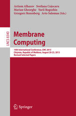 Membrane Computing: 14th International Conference, CMC 2013, Chişinău, Republic of Moldova, August 20-23, 2013, Revised Selected Papers
