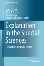 Explanation in the Special Sciences: The Case of Biology and History