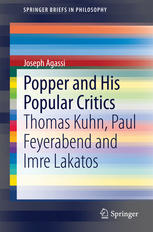Popper and His Popular Critics: Thomas Kuhn, Paul Feyerabend and Imre Lakatos