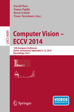 Computer Vision – ECCV 2014: 13th European Conference, Zurich, Switzerland, September 6-12, 2014, Proceedings, Part I