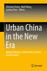Urban China in the New Era: Market Reforms, Current State, and the Road Forward