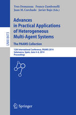 Advances in Practical Applications of Heterogeneous Multi-Agent Systems. The PAAMS Collection: 12th International Conference, PAAMS 2014, Salamanca, S