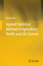 Applied Statistical Methods in Agriculture, Health and Life Sciences