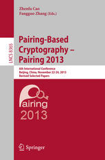 Pairing-Based Cryptography – Pairing 2013: 6th International Conference, Beijing, China, November 22-24, 2013, Revised Selected Papers