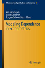Modeling Dependence in Econometrics: Selected Papers of the Seventh International Conference of the Thailand Econometric Society, Faculty of Economics