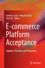 E-commerce Platform Acceptance: Suppliers, Retailers, and Consumers