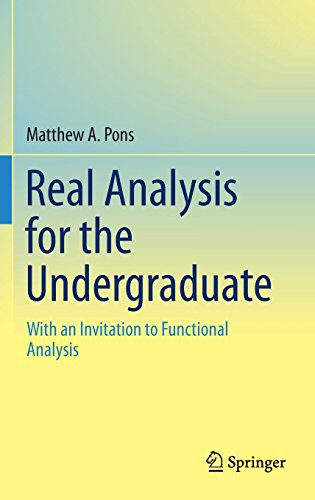 Real Analysis for the Undergraduate: With an Invitation to Functional Analysis