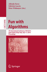 Fun with Algorithms: 7th International Conference, FUN 2014, Lipari Island, Sicily, Italy, July 1-3, 2014. Proceedings