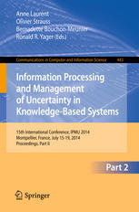 Information Processing and Management of Uncertainty in Knowledge-Based Systems: 15th International Conference, IPMU 2014, Montpellier, France, July 1