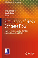 Simulation of Fresh Concrete Flow: State-of-the Art Report of the RILEM Technical Committee 222-SCF