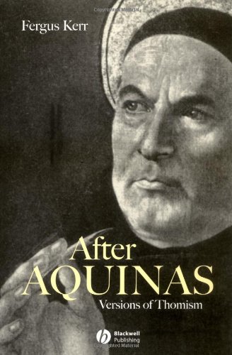 After Aquinas: versions of Thomism