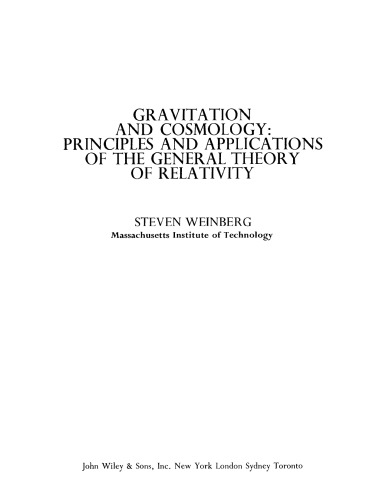 Gravitation and Cosmology - Prins and Applns of the Gen Theory of Relativity