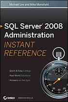 SQL server 2008 administration instant reference