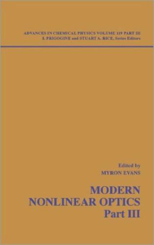 Modern Nonlinear Optics: 119 (Advances in Chemical Physics) Part 3