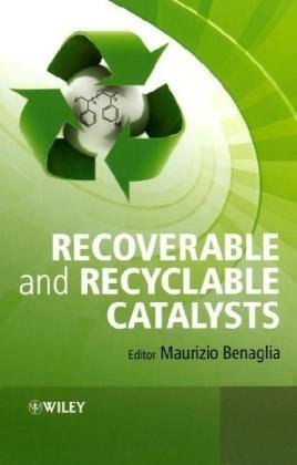 Recoverable and Recyclable Catalysts