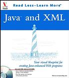 Java and XML : your visual blueprint for creating Java-enhanced Web programs