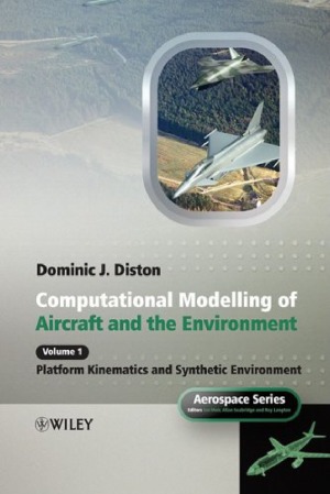 Computational modelling and simulation of aircraft and the environment.  platform kinematics and synthetic environment