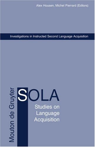 Investigations In Instructed Second Language Acquisition (Studies on Language Acquisition)