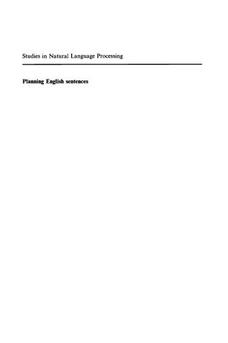 Planning English Sentences (Studies in Natural Language Processing)