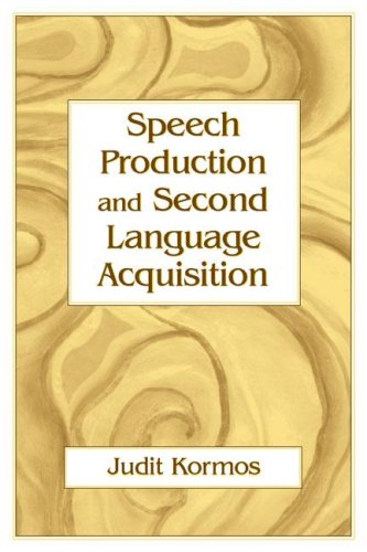 Speech Production And Second Language Acquisition (Cognitive Science and Second Language Acquisition)