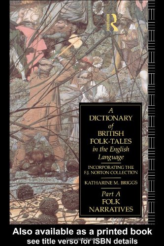 A Dictionary of British Folk-Tales in the English Language (Part A, Volume 2)