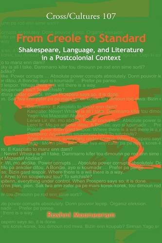 From Creole to Standard: Shakespeare, Language, and Literature in a Postcolonial Context. (Cross Cultures)