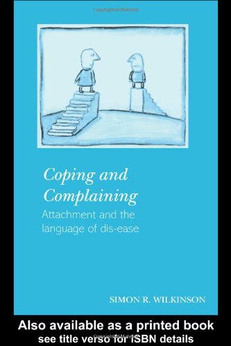 Coping and Complaining: Attachment and the Language of Dis-ease