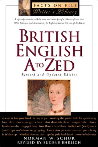 British English A to ZEd, Revised & Updated Edition (Facts on File Library of Language and Literature)