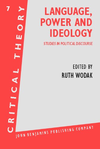 Language, Power and Ideology: Studies in Political Discourse (Critical Theory)