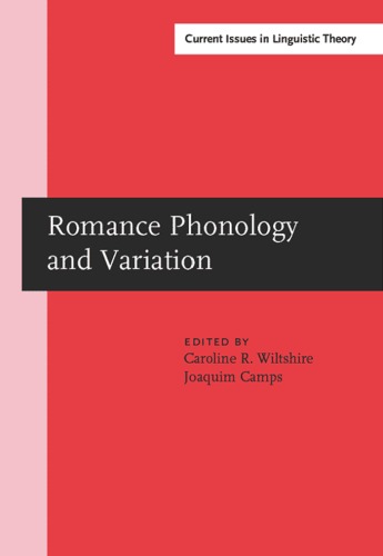 Romance Phonology and Variation: Selected Papers from the 30th Linguistic Symposium on Romance Languages, Gainesville, Florida, February 2000